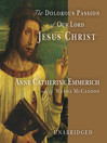The Dolorous Passion of Our Lord Jesus Christ@